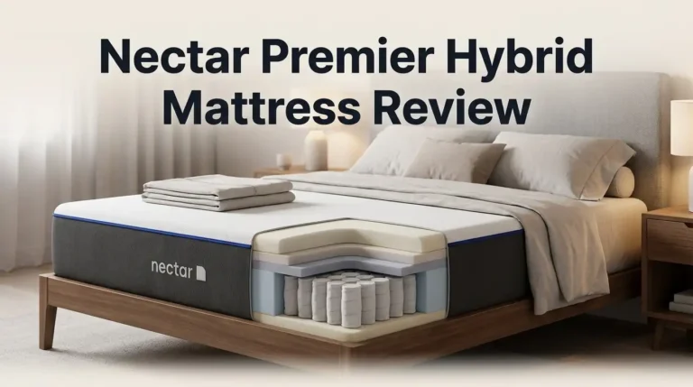 Nectar Premier Hybrid Mattress Review 2026: Worth It?