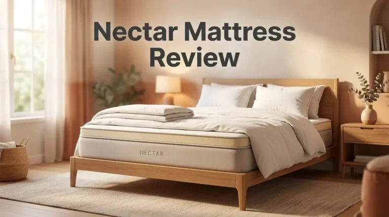 Nectar Mattress Review 2026: Still Worth It?