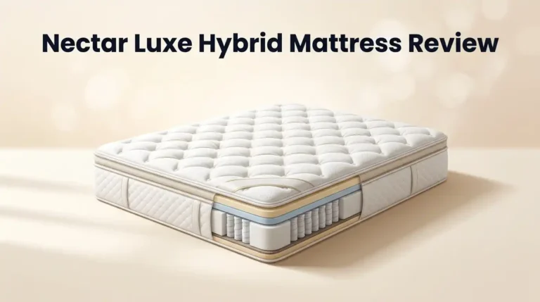 Nectar Luxe Hybrid Mattress Review 2026: Worth Buying?
