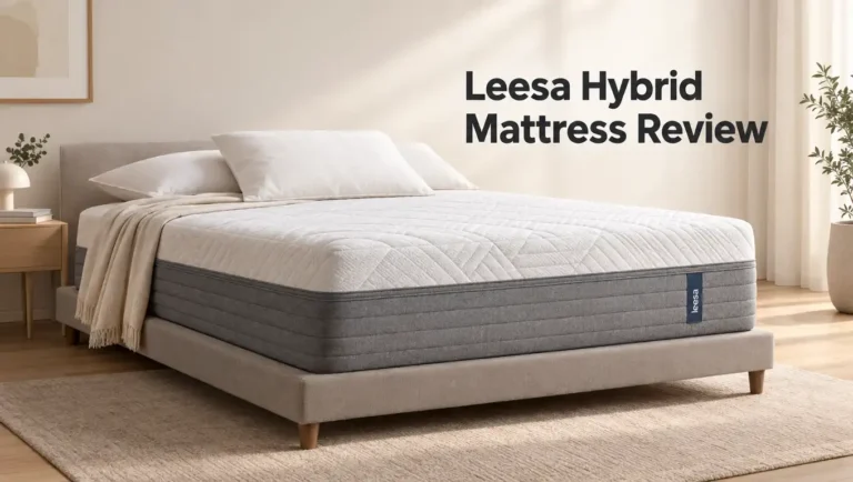 Leesa Hybrid Mattress Review 2026: Still Worth It?