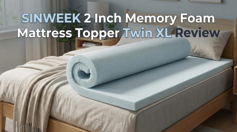 SINWEEK 2 Inch Memory Foam Mattress Topper Twin XL Review 2026