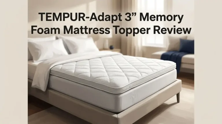 TEMPUR-Adapt 3″ Memory Foam Mattress Topper Review 2026: Worth It?